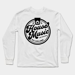 HOUSE MUSIC  - Circle Heart House Logo (Black) Long Sleeve T-Shirt